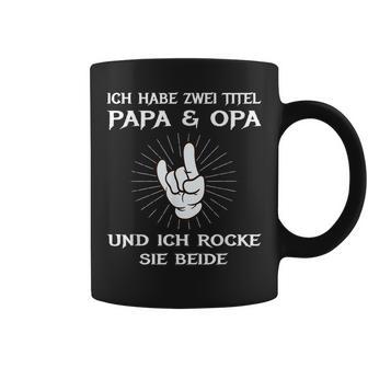 Dad Grandpa Birthday Idea Ich Habe Zwei Titel Slogan Tassen - Geschenkecke