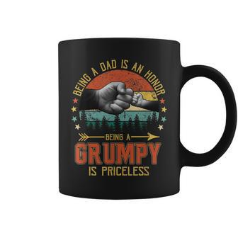 Being A Dad Is An Honor Being A Grumpy Is Priceless Coffee Mug | Crazezy CA