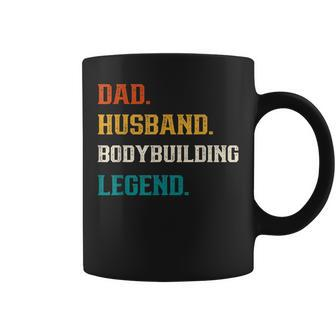 Dad Husband Bodybuilding Legend Bodybuilder Coffee Mug - Monsterry DE