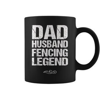 Dad Husband Fencing Legend Foil Epee Sabre Sword Coffee Mug - Monsterry UK