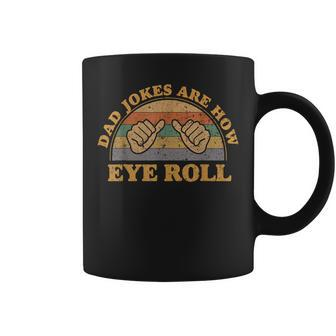 Dad Jokes Are How Eye Roll Fathers Day Vintage Retro Coffee Mug - Monsterry DE