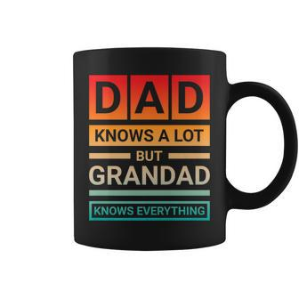 Dad Knows A Lot But Grandad Knows Everything Father Day Coffee Mug - Seseable