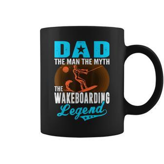 Dad The Man Myth The Wakeboarding Legend Fathers Day Coffee Mug - Monsterry DE