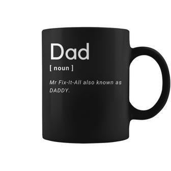 Dad Mr Fix-It-All Also Known As Daddy Best Fathers Day Coffee Mug - Monsterry