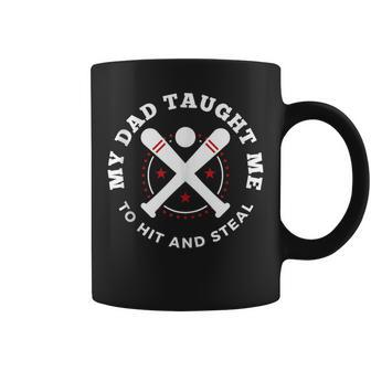 My Dad Taught Me To Hit And Steal Fun Softball Coffee Mug - Monsterry CA