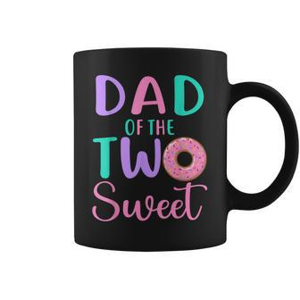 Dad Of The Two Sweet Father 2Nd Birthday Girl Donut Party Coffee Mug | Seseable CA