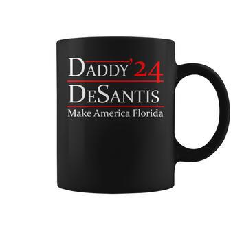 Daddy 2024 Desantis Make America Florida Coffee Mug - Monsterry AU