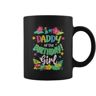 Daddy Of The Birthday Girl Dad Aloha Hawaii Party 1St Coffee Mug - Monsterry