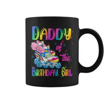 Daddy Of The Birthday Girl Rolling Skate Family Party Coffee Mug - Monsterry