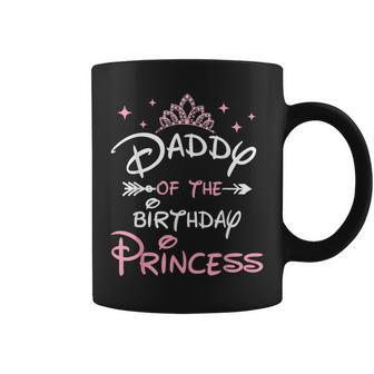 Daddy Of The Birthday Princess Toddler Kid Girl Family Dad Coffee Mug | Mazezy