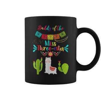 Daddy Ms Fiesta Three-Esta Girl 3Rd Birthday Mexican Party Coffee Mug - Thegiftio UK