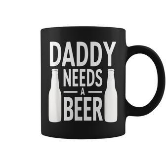Daddy Needs A Beer Drink Lover Quote Father's Day Coffee Mug - Thegiftio UK