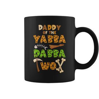 Daddy Of The Yabba Dabba Two Ancient Times 2Nd Birthday Coffee Mug | Mazezy AU