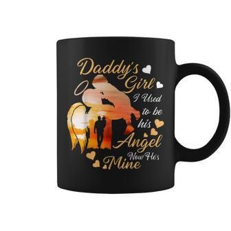 Daddy's Girl I Used To Be His Angel Now He's Mine Coffee Mug | Crazezy DE