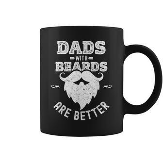 Dads With Beards Are Better Dad Beard For Fathers Day Coffee Mug - Monsterry