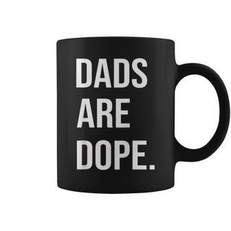 Dads Are Dope Father's Day Coffee Mug - Monsterry AU