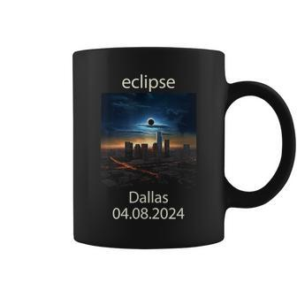 Dallas Texas Eclipse April 8 2024 04082024 Eclipse Of Sun Coffee Mug - Seseable