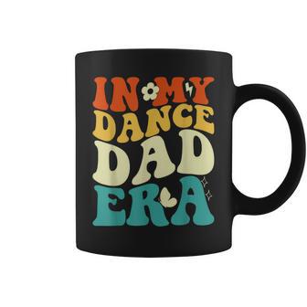 In My Dance Dad Era Groovy Fathers Day Coffee Mug - Thegiftio