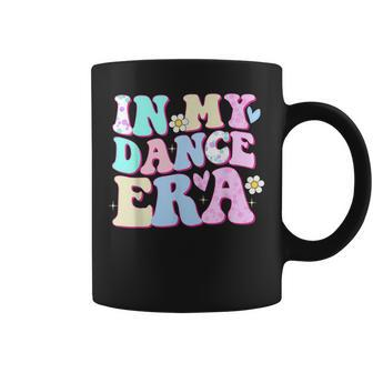 In My Dance Era Ballet Dancer Groovy Girls Coffee Mug | Mazezy AU