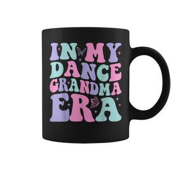 In My Dance Grandma Era Groovy Dance Grandma Coffee Mug - Thegiftio UK