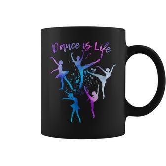 Dance Is Life Ballet Dancing Quote Ballerina Dancer Graphic Coffee Mug - Monsterry UK