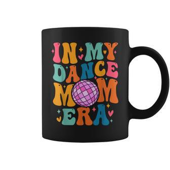 In My Dance Mom Era Trendy Sports Mom Dance Teacher Coffee Mug - Thegiftio UK