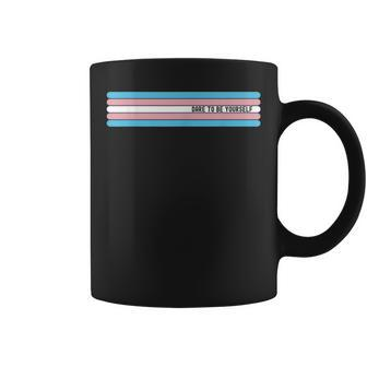 Dare To Be Yourself Support Transgender Lgbt Pride Coffee Mug - Monsterry DE
