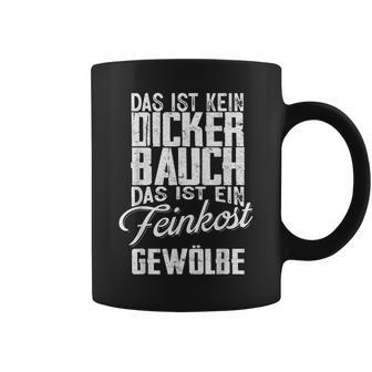 Das Ist Kein Dicker Bauch Tassen - Geschenkecke