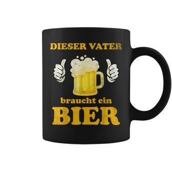 Dasater Braucht Ein Bier Papa Himmelfahrtatertag Tassen - Geschenkecke