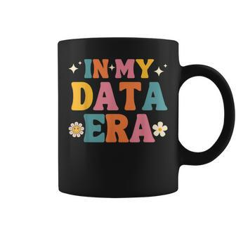 In My Data Era Data Systems Analyst Computer Engineer Coffee Mug - Seseable