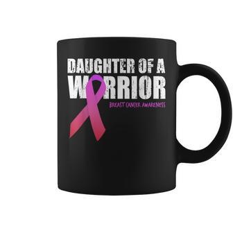 Daughter Of A Warrior Breast Cancer Awareness Supporting Mom Coffee Mug - Monsterry UK