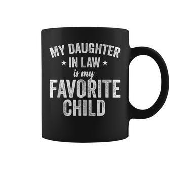 My Daughterinlaw Is My Favorite Child Quote Coffee Mug | Crazezy DE