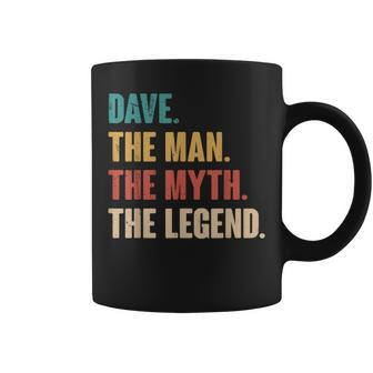 Dave The Man The Myth The Legend Retro For Dave Coffee Mug - Seseable