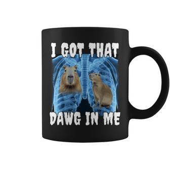 I Got That Dawg In Me Capybara Coffee Mug - Seseable