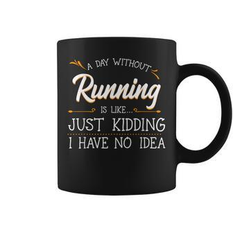 A Day Without Running Athlete Runner Training Marathoner Coffee Mug - Monsterry UK