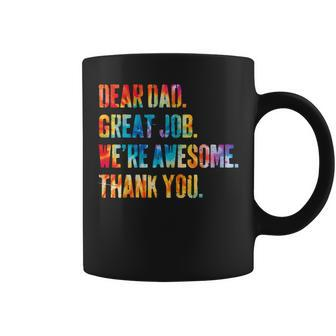 Dear Dad Great Job We're Awesome Thank You Father's Day Coffee Mug - Thegiftio UK