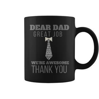 Dear Dad Great Job We're Awesome Thank You Father's Day Dad Coffee Mug - Thegiftio UK
