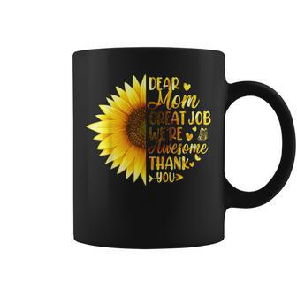 Dear Mom Great Job We're Awesome Thank You Mother's Day Coffee Mug - Monsterry