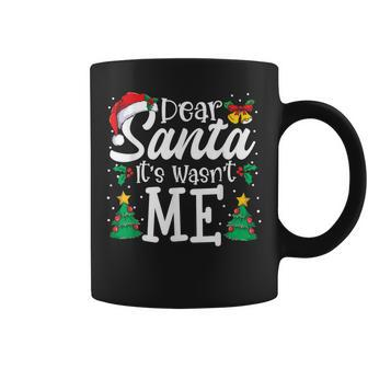 Dear Santa It Wasn't Me Family Christmas Party Coffee Mug | Mazezy