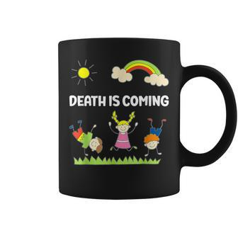 Death Is Coming For Women Coffee Mug - Thegiftio UK
