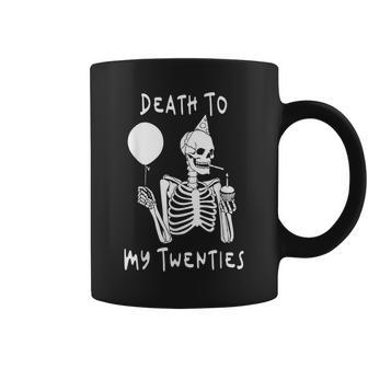 Death To My Twenties RIP 20S 30Th Birthday Skeleton Coffee Mug - Thegiftio UK