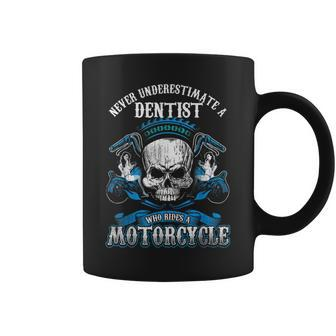 Dentist Biker Never Underestimate Motorcycle Skull Coffee Mug - Thegiftio UK