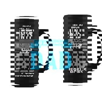 Being An Dentist Is An Honor Being Dad Fathers Day Dental Coffee Mug - Thegiftio UK