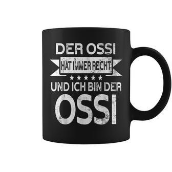 Der Ossi Hat Immer Recht Und Ich Bin Der Ossi East German Tassen - Seseable