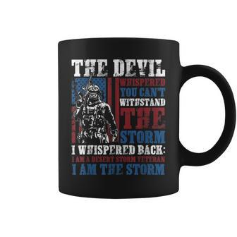 Desert Storm Veteran Cant Withstand The Storm I Am The Storm Coffee Mug - Monsterry DE