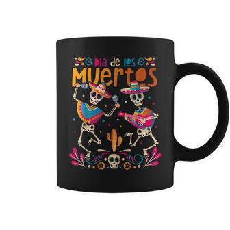 Dia De Los Muertos Day Of The Dead Mexican Skeleton Dancing Coffee Mug - Monsterry