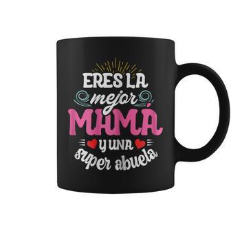 Día La Madre Eres La Mejor Mamá Y Una Super Abuela Taza de café - Regaloses