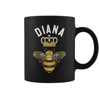 Diana Name Diana Birthday Queen Crown Bee Diana Coffee Mug - Seseable