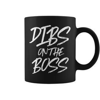 Dibs On The Boss Husband Wife Promotion Coffee Mug | Crazezy