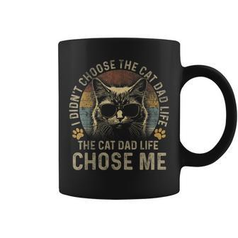 I Didn't Choose The Cat Dad Life The Cat Dad Life Chose Me Coffee Mug - Thegiftio UK